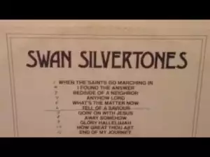 The Swan Silvertones - What